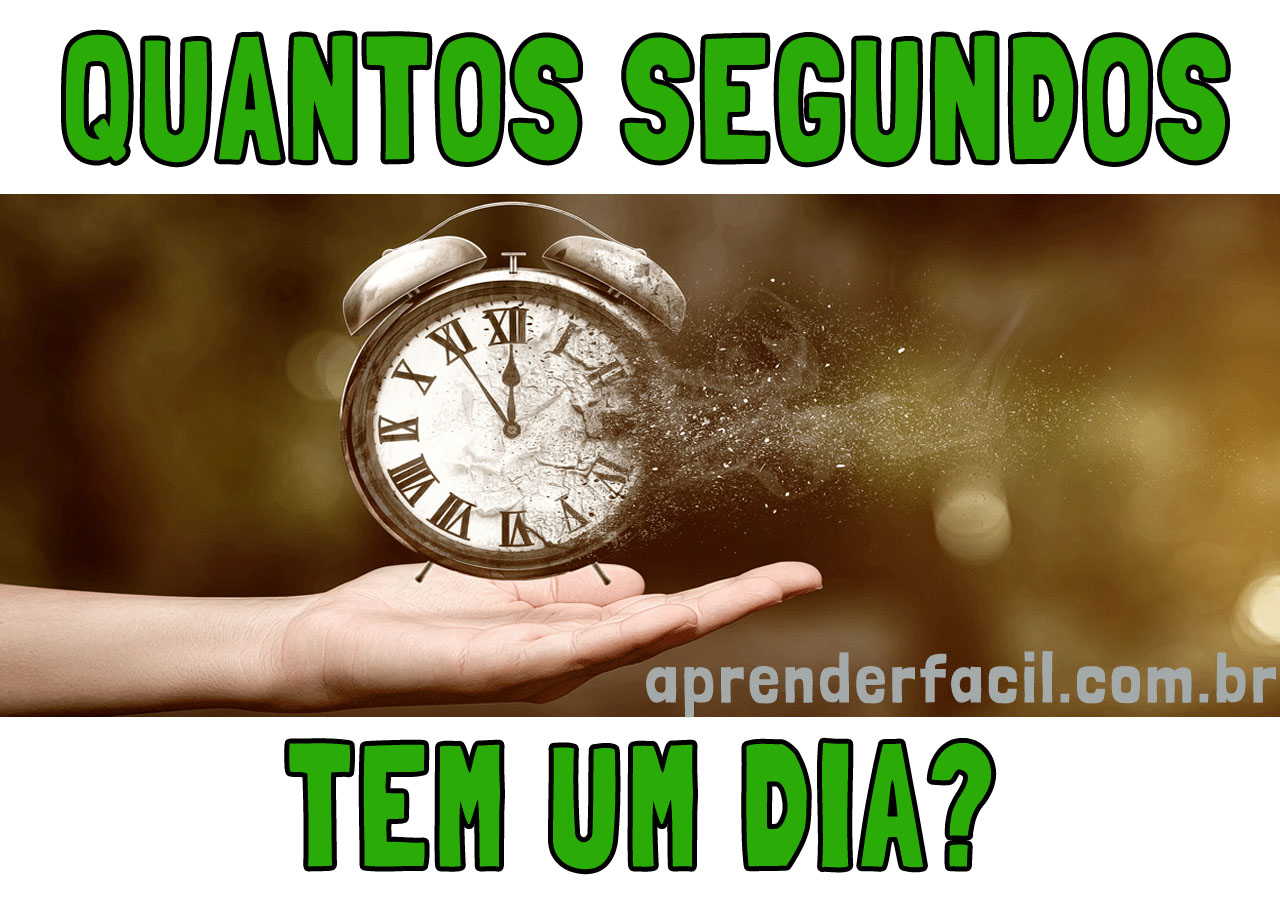 Quantos segundos tem um dia? Como calcular